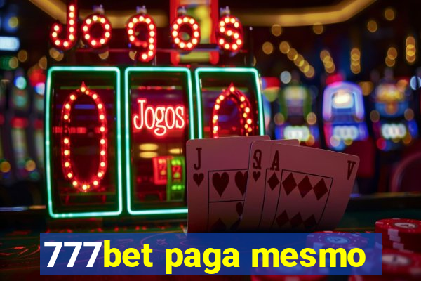 777bet paga mesmo